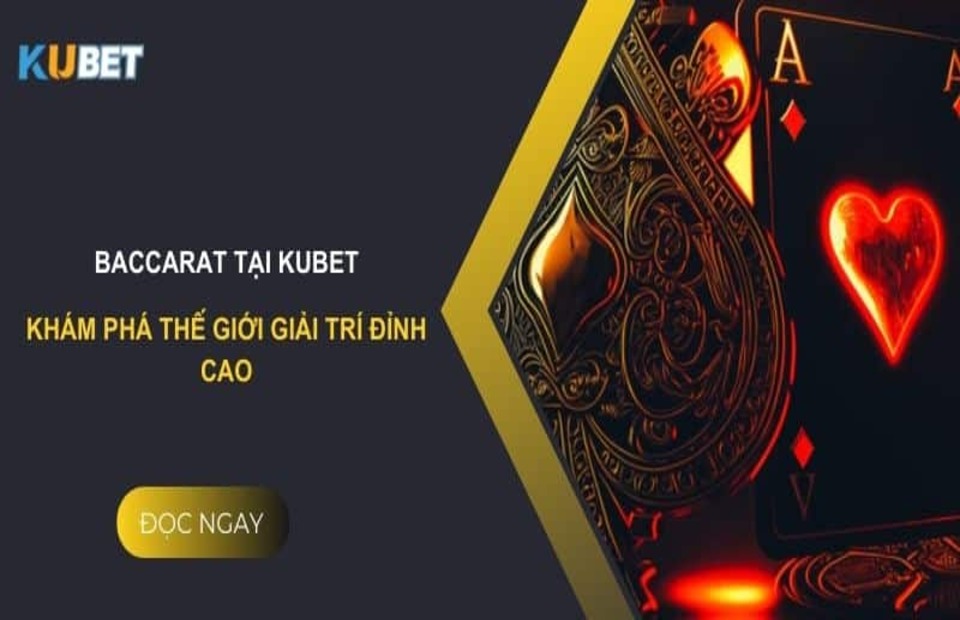 Tìm hiểu về trò chơi baccarat trực tuyến
