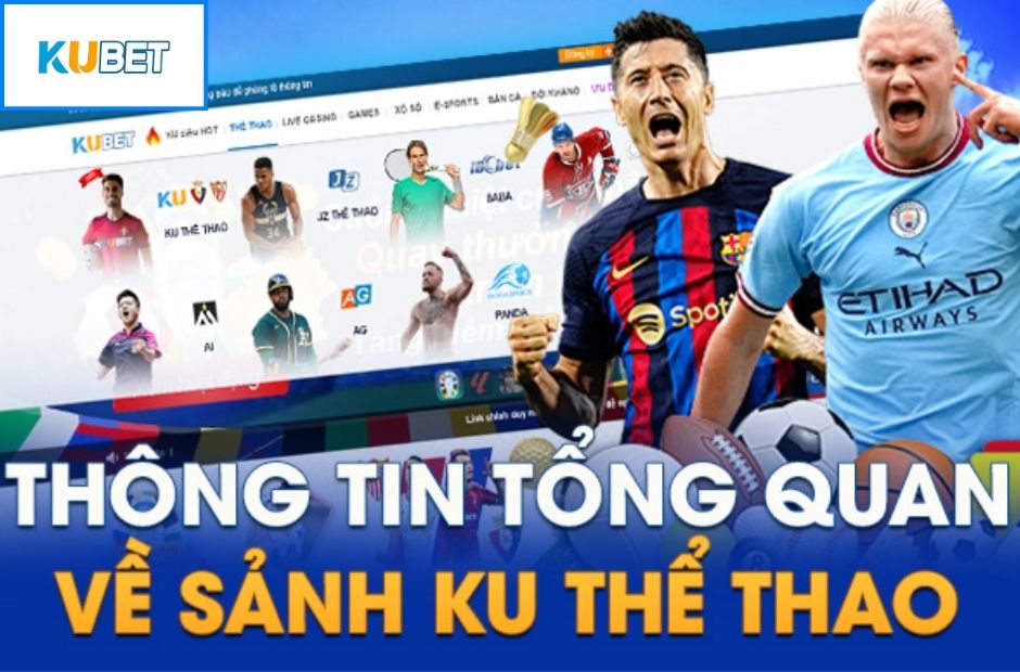 Tổng quan về nền tảng cược thể thao uy tín Kubet